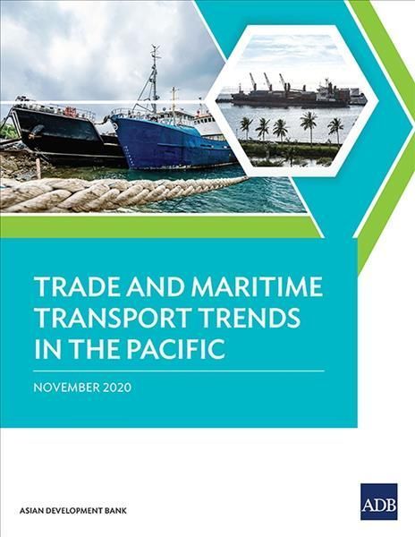 Trade and Maritime Transport Trends in the Pacific 9789292624309
