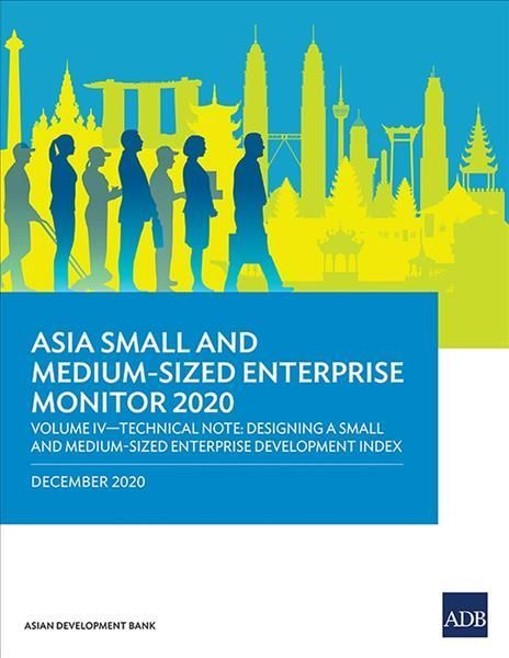 Asia Small and Medium-Sized Enterprise Monitor 2020 ? Volume IV