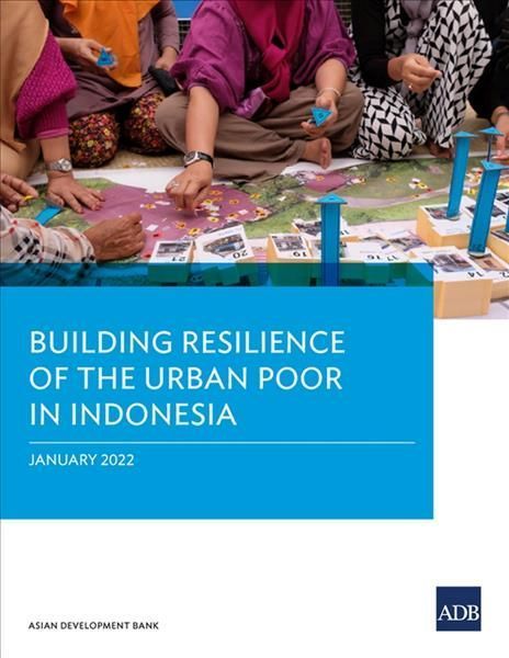Building Resilience of the Urban Poor in Indonesia 9789292691028