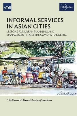 Informal Services in Asian Cities By Ashok Das 9789292697167