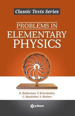 Problems in Elementary Physics By Arihant Experts 9789324191779