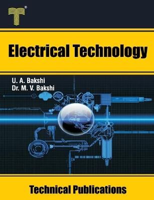 Electrical Technology By Dr Mayuresh V Bakshi, Uday A Bakshi