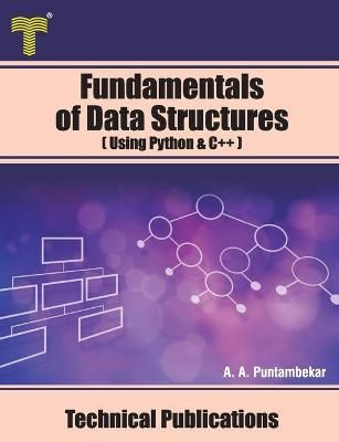 Fundamentals of Data Structures By Anuradha A Puntambekar (Paperback)