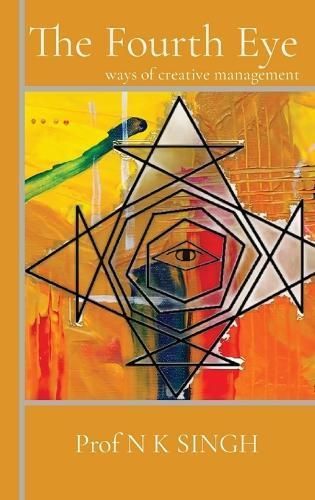 The Fourth Eye By N K Singh 9789334016291 (Hardback)