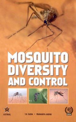Mosquito Diversity and Control By Sathe, T. V. & Jagtap, Mahendra