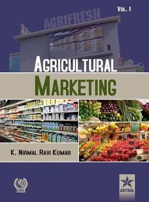 Agricultural Marketing Vol. 1 By Kumar 9789351300892 (Hardback)