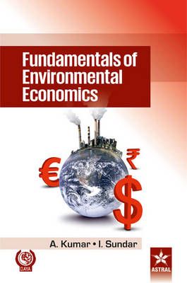 Fundamentals of Environmental Economics By A Kumar 9789351302100