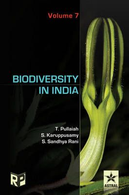 Biodiversity in India Vol. 7 By Prof T Pullaiah 9789351302506