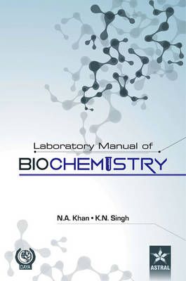 Laboratory Manual of Biochemistry By Khan, Dr. Nawaz Ahmad (Hardback)