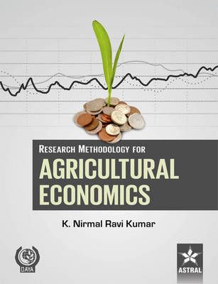 Research Methodology for Agricultural Economics By K N Ravi Kumar