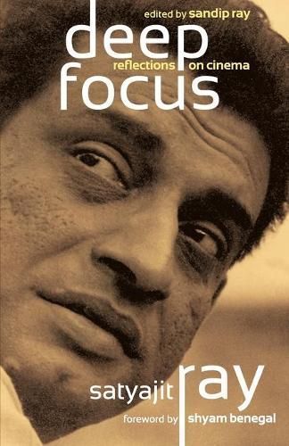 Deep Focus By Satyajit Ray 9789351360018 (Paperback)