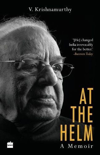 At the Helm: A Memoir By V. Krishnamurthy 9789351369967 (Paperback)