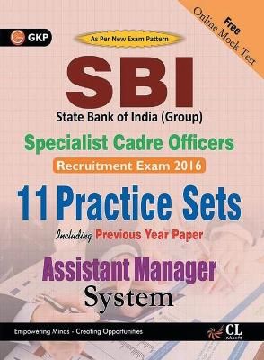 Sbi Group Assistant Manager (Systems) Specialist Cadre Officers (11 Practice Sets Including Previous Year Paper) 2016