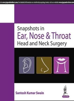 Snapshots in Ear, Nose & Throat Head and Neck Surgery 9789351524526