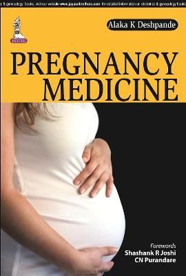 Pregnancy Medicine By Alaka K Deshpande 9789351524687 (Paperback)