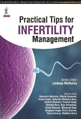 Practical Tips for Infertility Management By Jaideep Malhotra