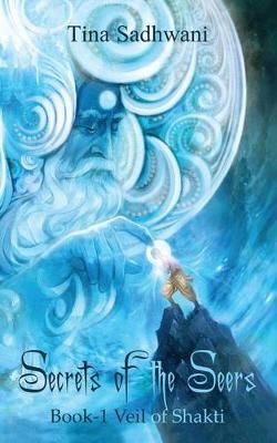 Secrets of the Seers By Tina Sadhwani 9789352069538 (Paperback)