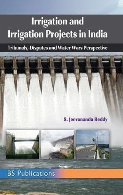 Irrigation and Irrigation Projects in India By Reddy 9789352301874