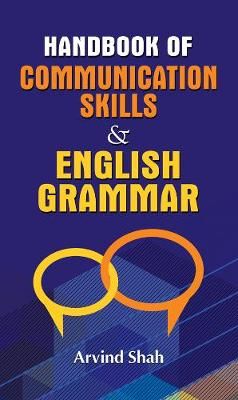 Handbook of Communication Skills & English Grammar By Arvind Shah