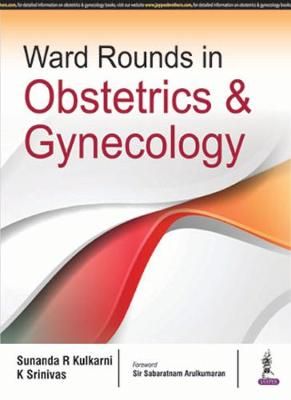 Ward Rounds in Obstetrics & Gynecology By Sunanda Kulkarni (Paperback)