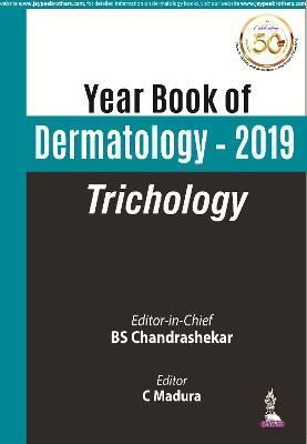 Yearbook of Dermatology 2019: Trichology By BS Chandrashekar