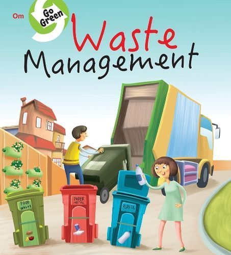 Go Green- Waste Management By Om Books Editorial Team 9789352762118