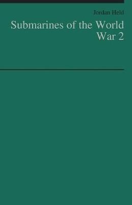 Submarines of the World War 2 By Held 9789352979721 (Paperback)