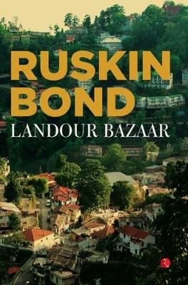 Landour Bazaar By Ruskin Bond 9789353041465 (Paperback)