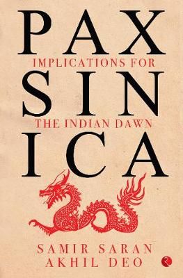PAX SINICA By Samir Saran 9789353336646 (Hardback)
