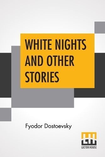 White Nights And Other Stories By Fyodor Dostoevsky 9789353429492