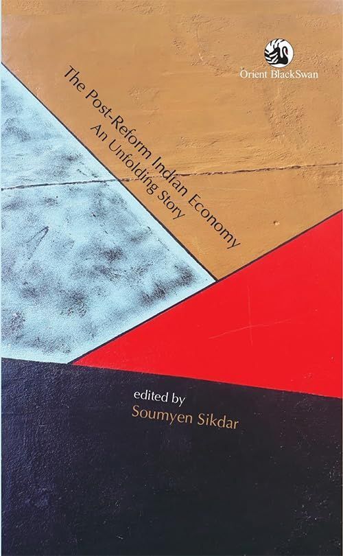 Post-Reform Indian Economy By Soumyen Sikdar 9789354424588 (Paperback)