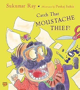Catch That Moustache Thief! By Sukumar Ray 9789354472817 (Paperback)