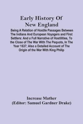 Early History Of New England By Increase Mather 9789354502941