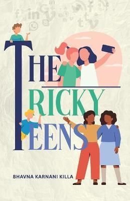Tricky Teens - Handle with love & care By Killa 9789354585845