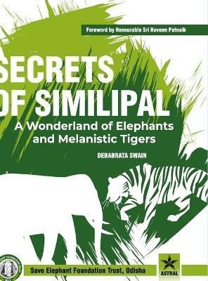 Secrets of Similipal By Swain 9789354616563 (Hardback)