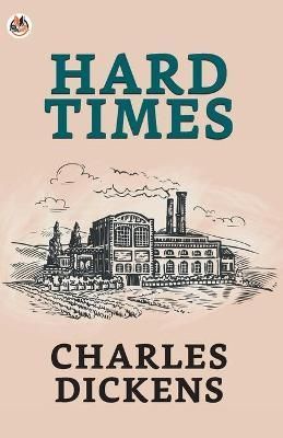Hard Times By Dickens 9789354622847 (Paperback)