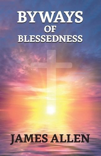 Byways Of Blessedness By Allen 9789354625114 (Paperback)