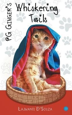 PG Gingers Whiskering Tails By Dsouza 9789354725791 (Paperback)