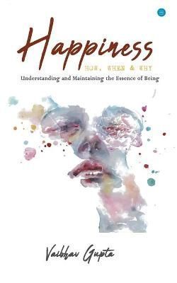 Happiness By Gupta 9789354726682 (Paperback)
