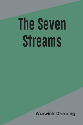 The Seven Streams By Deeping 9789354787485 (Paperback)