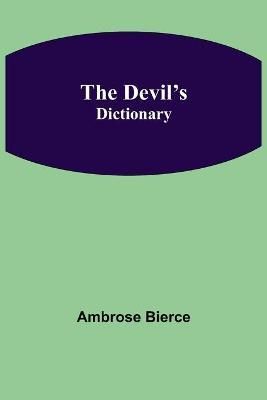 Devil's Dictionary By Bierce 9789354846120 (Paperback)
