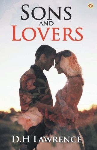 Sons and Lovers By Lawrence 9789354865398 (Paperback)
