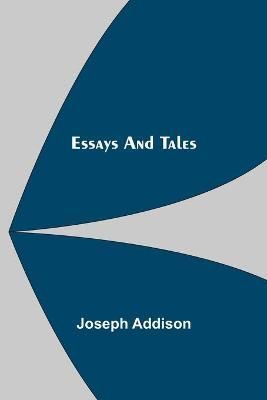 Essays and Tales By Joseph Addison 9789354943935 (Paperback)