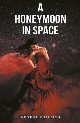 Honeymoon in Space By Griffith 9789355220004 (Paperback)
