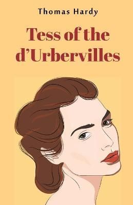 Tess of the d'Urbervilles By Hardy 9789355220998 (Paperback)