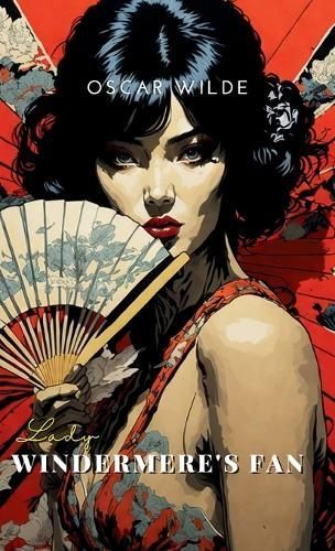 Lady Windermere's Fan By Wilde 9789355273833 (Hardback)