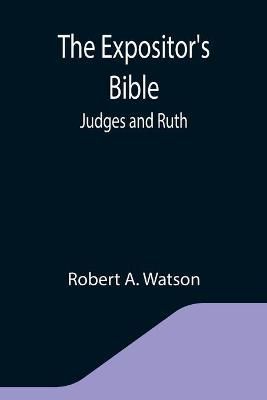 The Expositor's Bible By Robert A Watson 9789355341754 (Paperback)