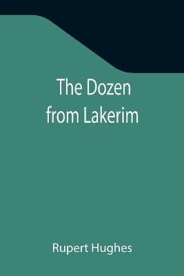 Dozen from Lakerim By Hughes 9789355342089 (Paperback)
