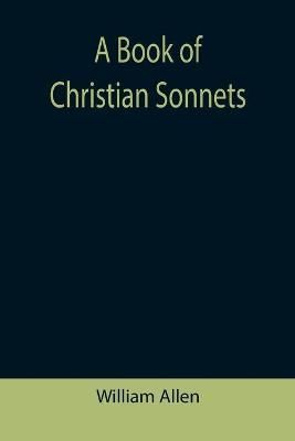 Book of Christian Sonnets By Allen 9789355390905 (Paperback)