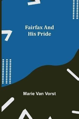 Fairfax and His Pride By Van Vorst, Marie 9789355395870 (Paperback)